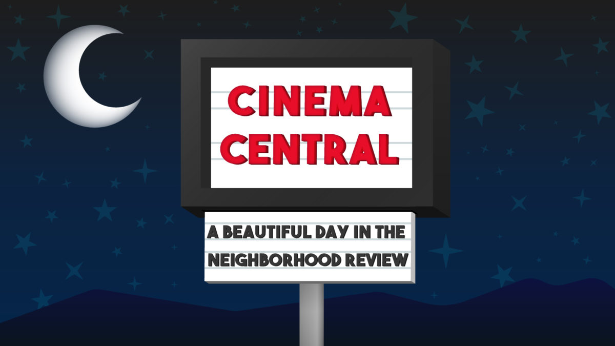 Cinema Central: A Beautiful Day in the Neighborhood Review